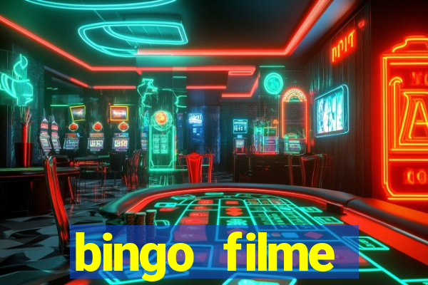 bingo filme completo dublado