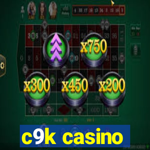 c9k casino