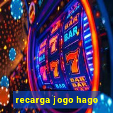 recarga jogo hago