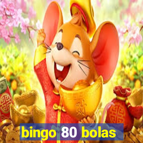 bingo 80 bolas