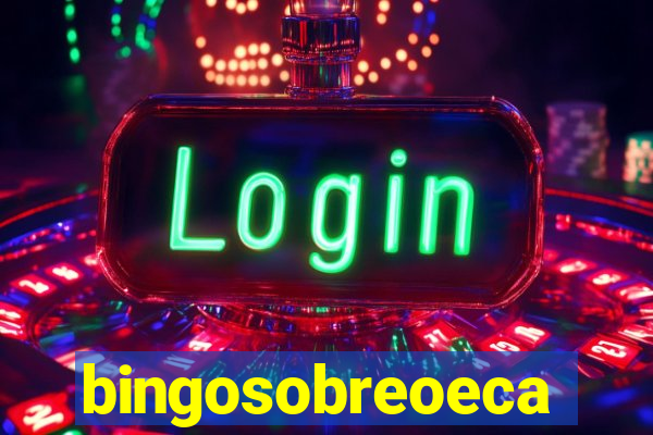 bingosobreoeca