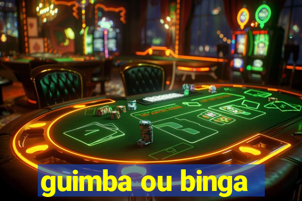 guimba ou binga