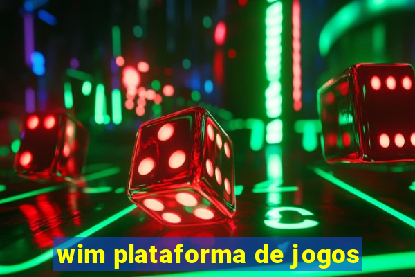 wim plataforma de jogos