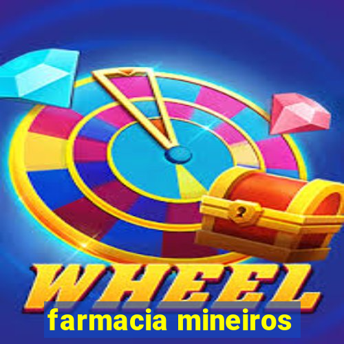 farmacia mineiros