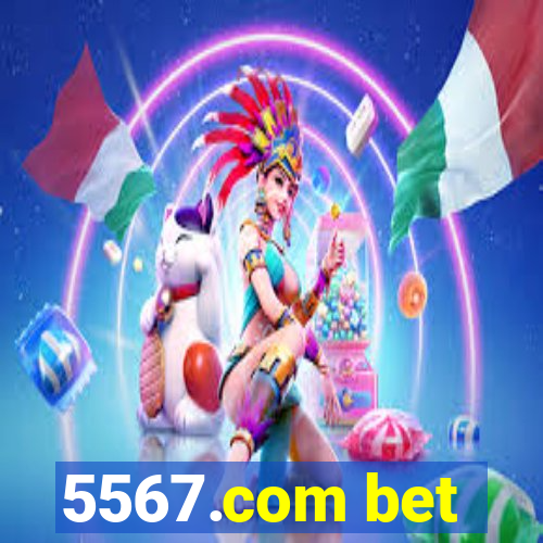 5567.com bet