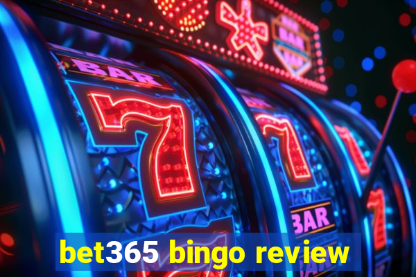 bet365 bingo review