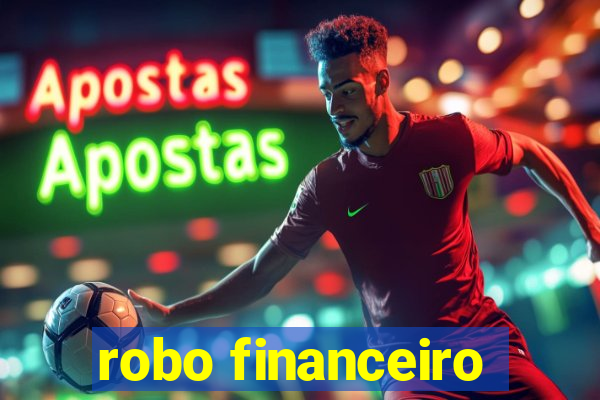 robo financeiro