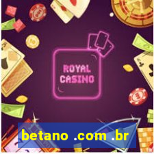 betano .com .br