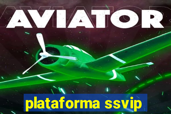 plataforma ssvip