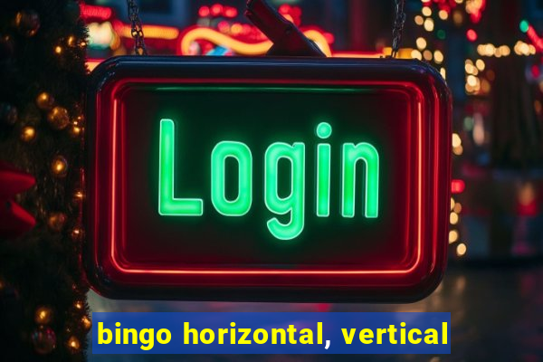 bingo horizontal, vertical