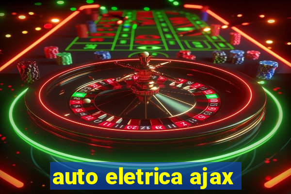 auto eletrica ajax