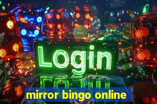 mirror bingo online