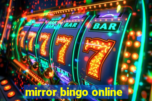 mirror bingo online