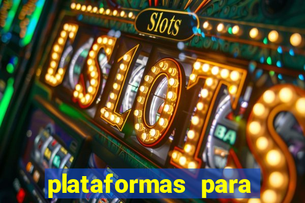 plataformas para ganhar dinheiro jogando