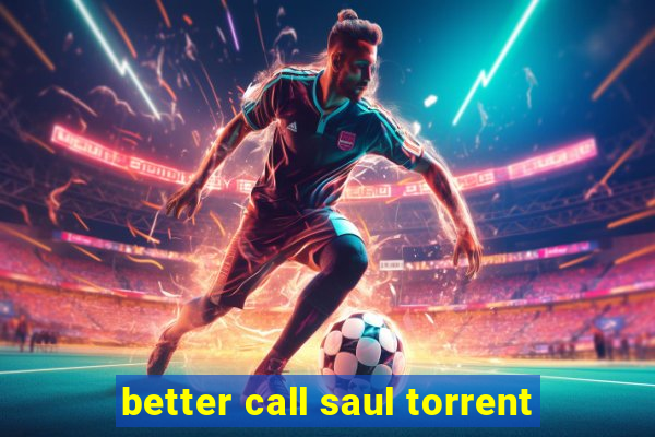 better call saul torrent