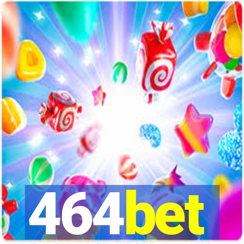 464bet