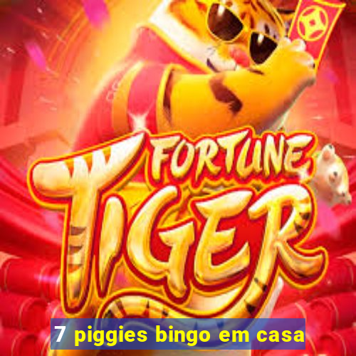 7 piggies bingo em casa