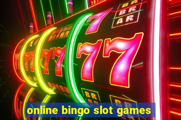 online bingo slot games