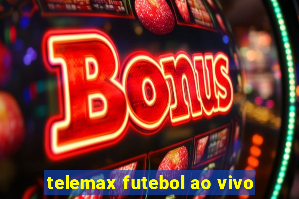 telemax futebol ao vivo