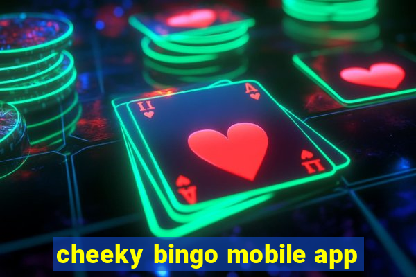 cheeky bingo mobile app