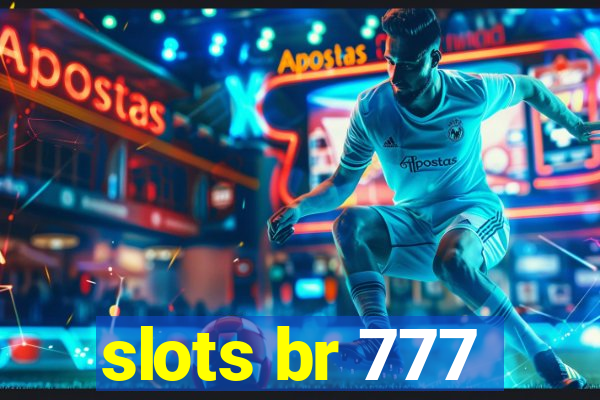 slots br 777