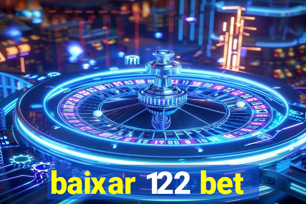 baixar 122 bet