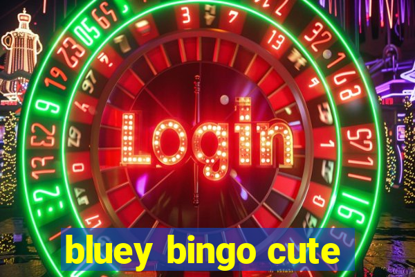 bluey bingo cute