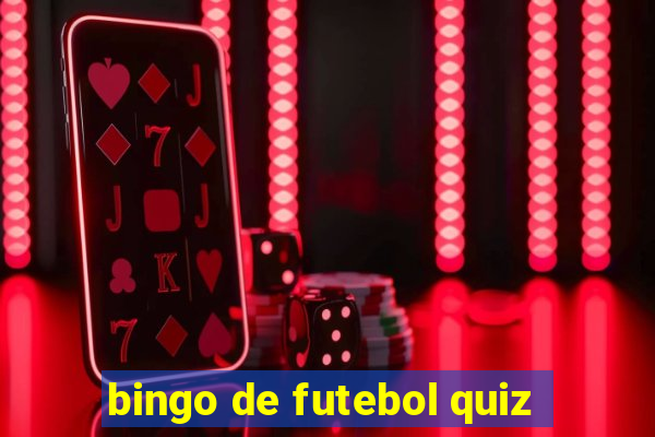 bingo de futebol quiz