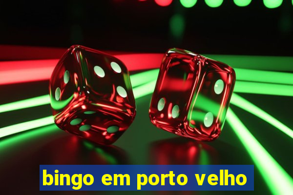 bingo em porto velho