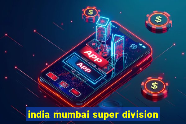 india mumbai super division