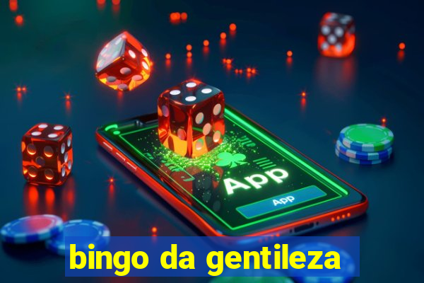 bingo da gentileza