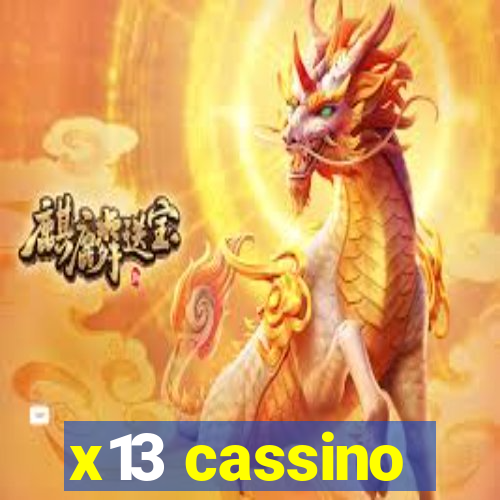 x13 cassino