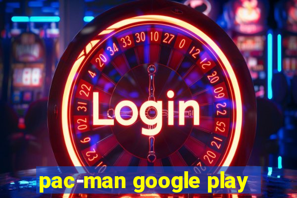 pac-man google play