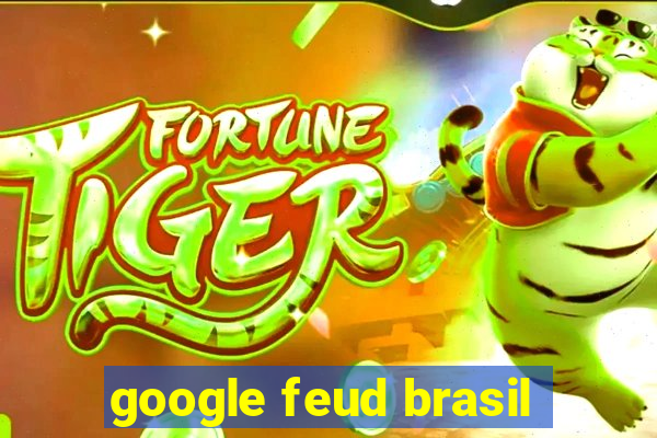 google feud brasil