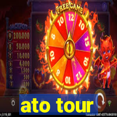 ato tour