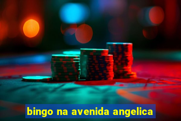 bingo na avenida angelica