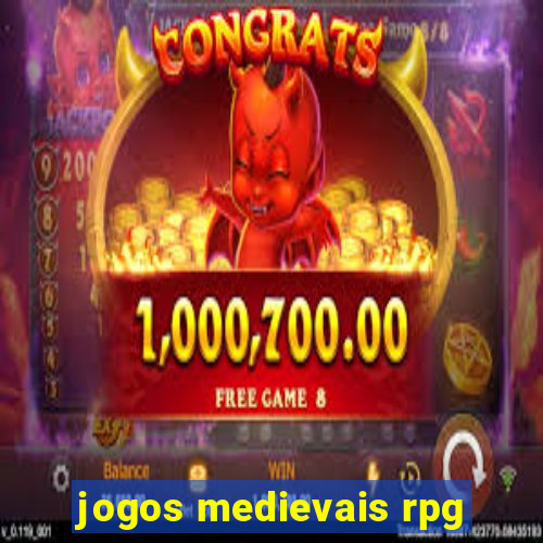 jogos medievais rpg