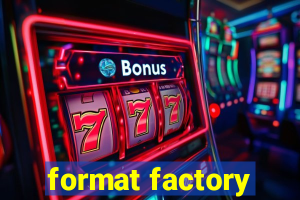 format factory